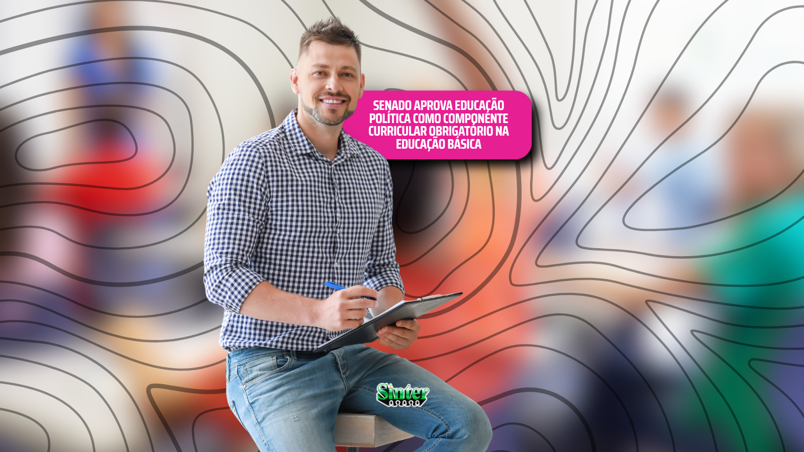 No momento, você está visualizando SENADO APROVA EDUCAÇÃO POLÍTICA COMO COMPONENTE CURRICULAR OBRIGATÓRIO NA EDUCAÇÃO BÁSICA